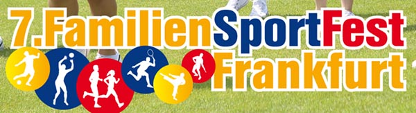 7. FamilienSportFest der Stadt Frankfurt am Main, Sa. 7. Juli 2018, 11 - 17 Uhr